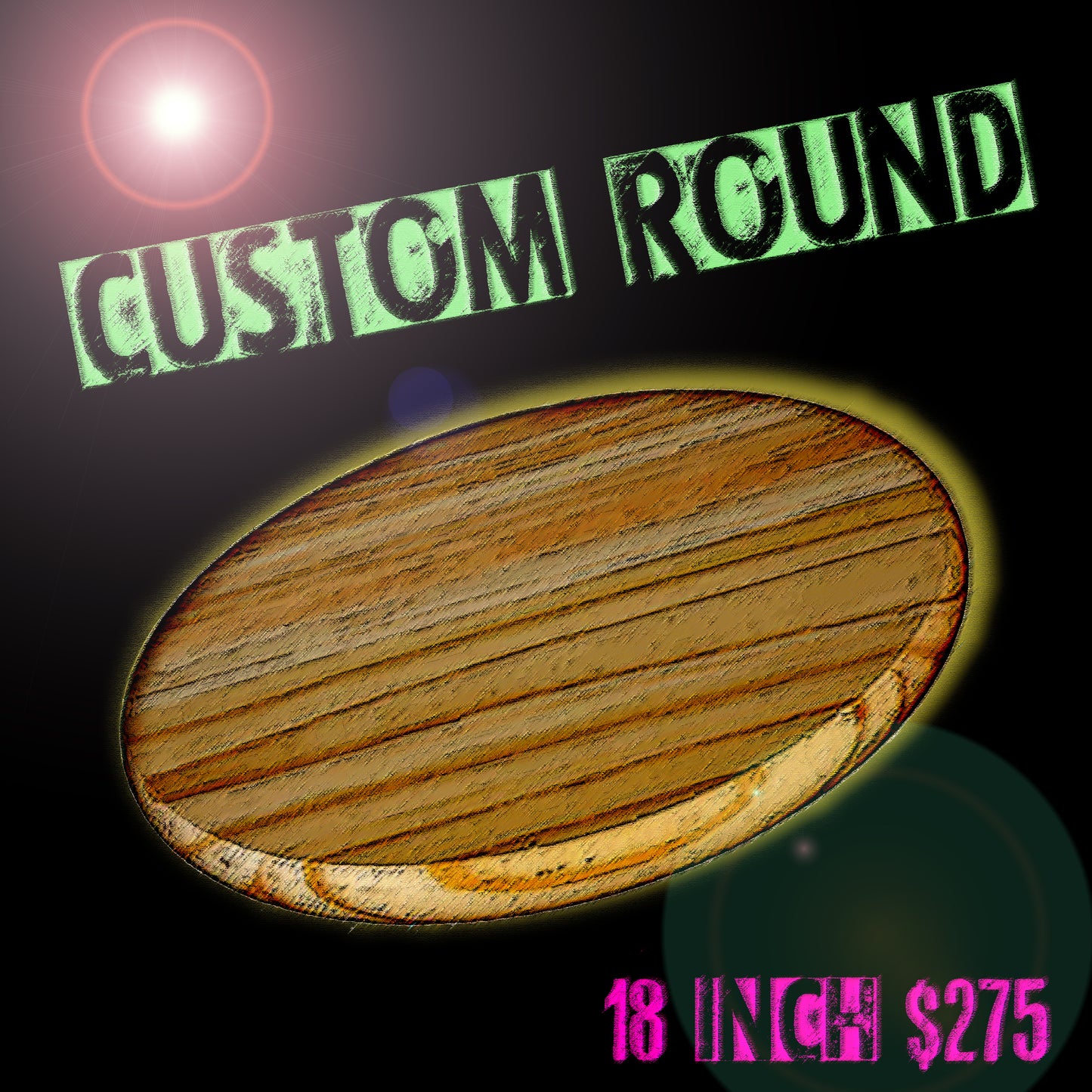 Custom Round